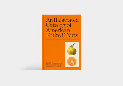 An Illustrated Catalogue of American Fruits & Nuts